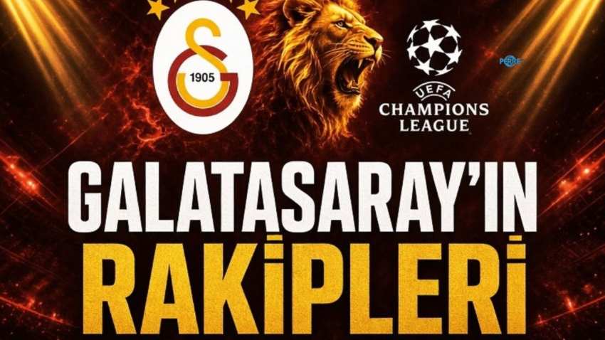 Galatasaray’ın Şampiyonlar Ligi rakipleri belli