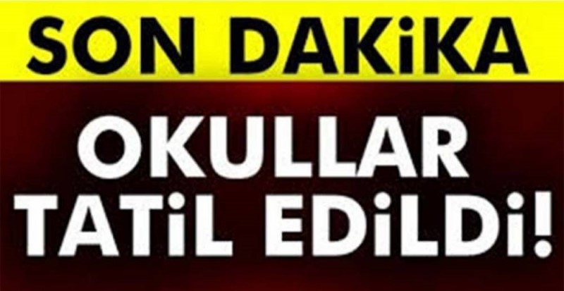 SON DAKİKA: Adıyaman'da Okullar Tatil Edildi