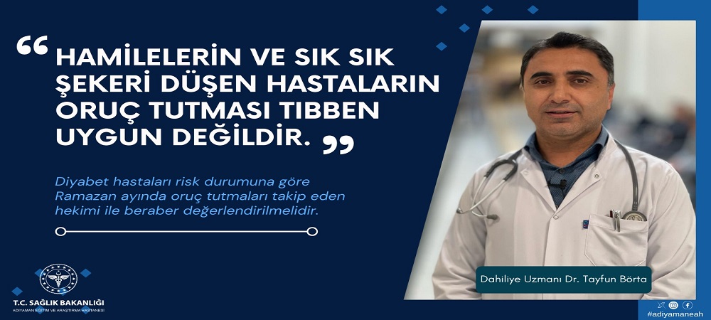 Dr. Börta, Oruç tutacak Hastaları Uyardı